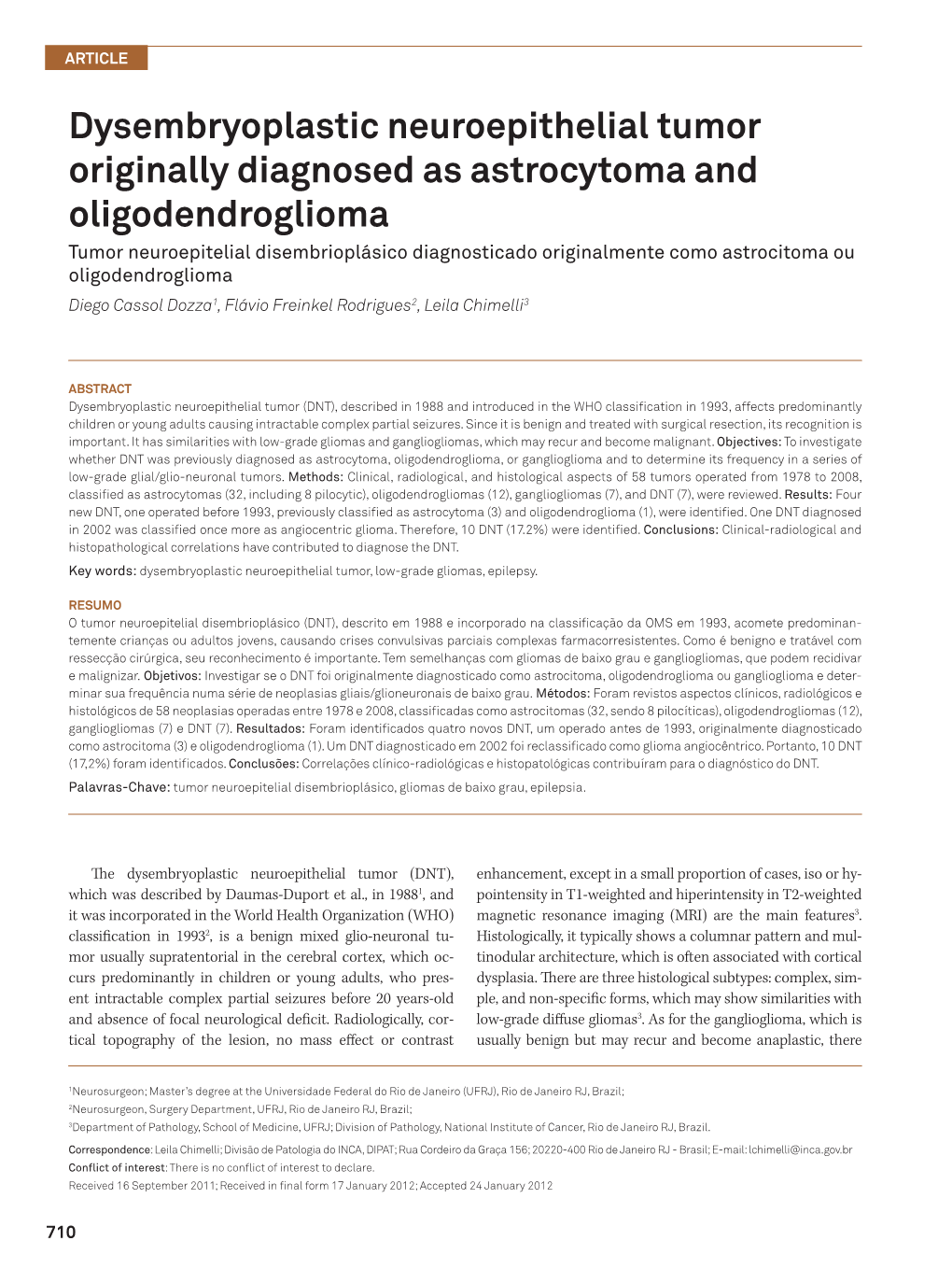 Dysembryoplastic Neuroepithelial Tumor Originally Diagnosed As