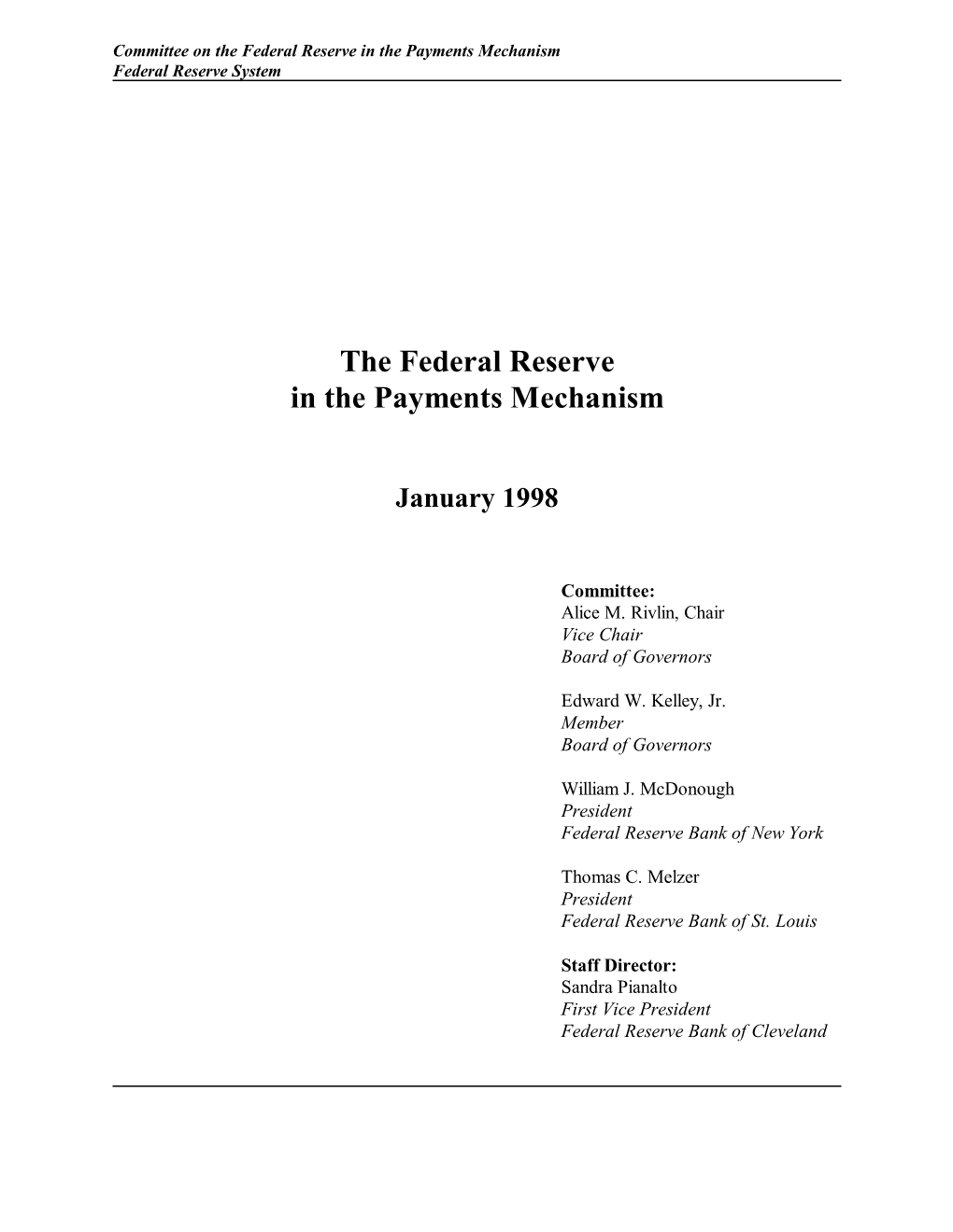 The Federal Reserve in the Payments Mechanism Federal Reserve System