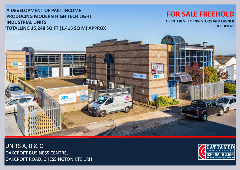 For Sale Freehold Industrial Units of Interest to Investors and Owner Totalling 15,248 Sq Ft (1,416 Sq M) Approx Occupiers