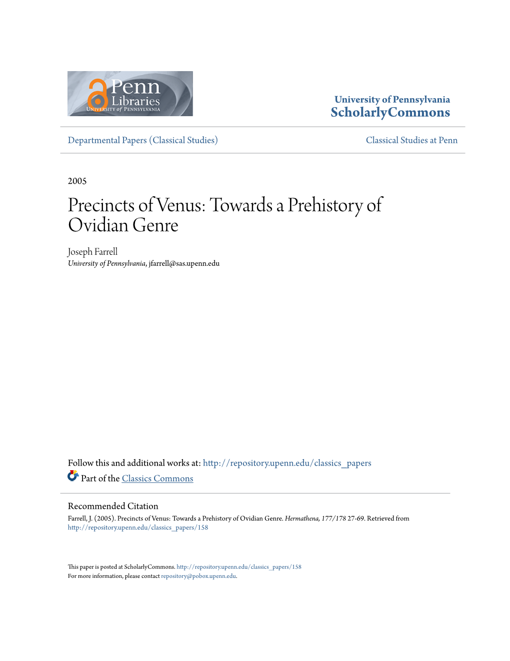 Precincts of Venus: Towards a Prehistory of Ovidian Genre Joseph Farrell University of Pennsylvania, Jfarrell@Sas.Upenn.Edu