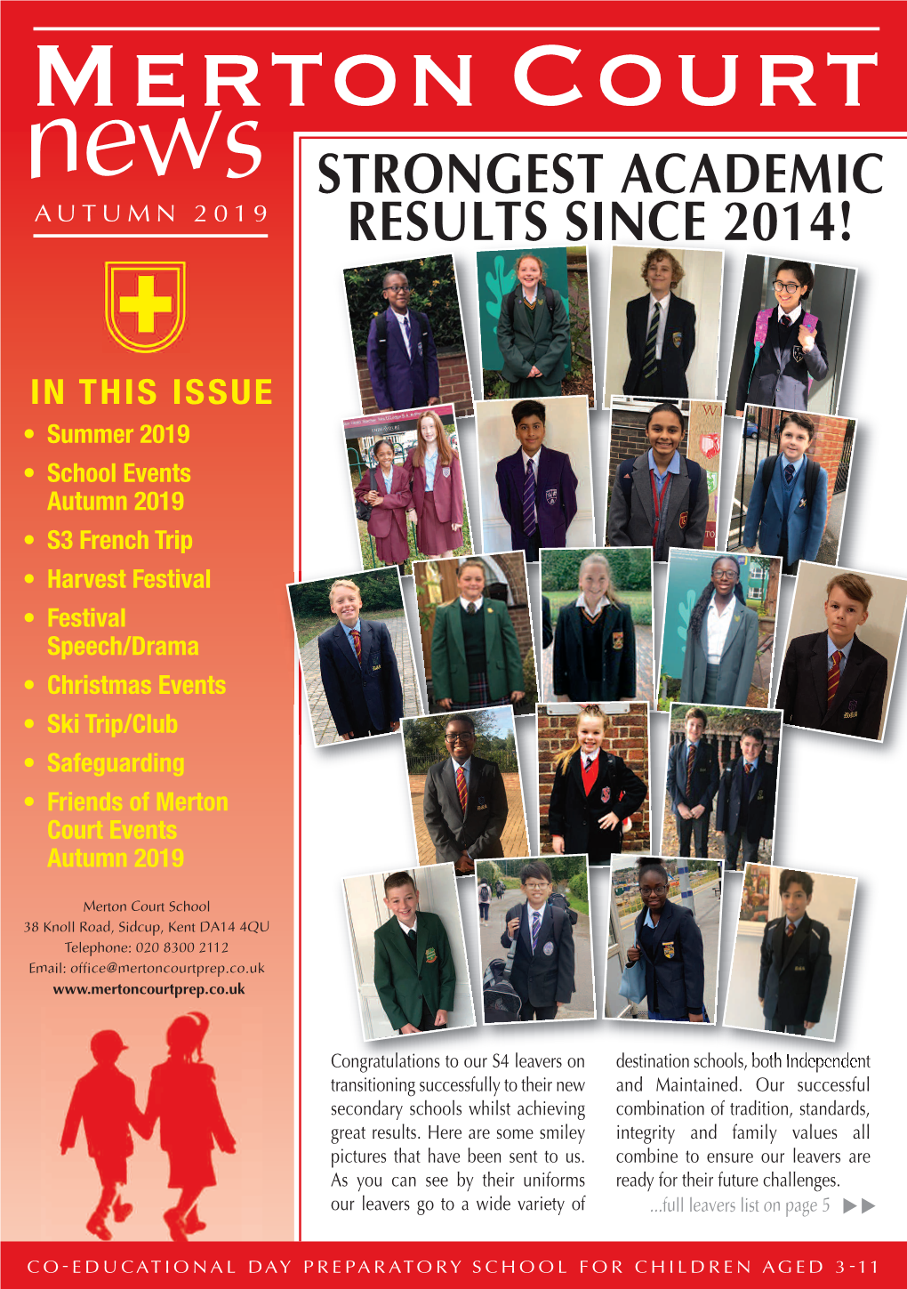 News Autumn 19 F Cover Final:Layout 1 30/9/19 18:01 Page 1 Merton Court News STRONGESTACADEMIC a U T U M N 2 0 1 9 RESULTS SINCE 2014!