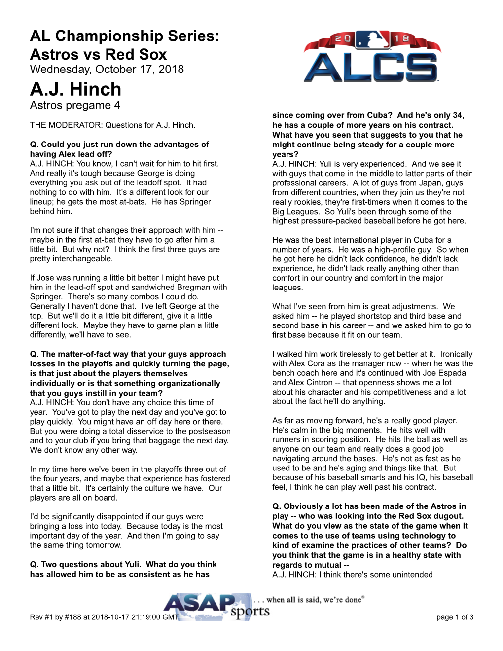 A.J. Hinch Astros Pregame 4 Since Coming Over from Cuba? and He's Only 34, the MODERATOR: Questions for A.J