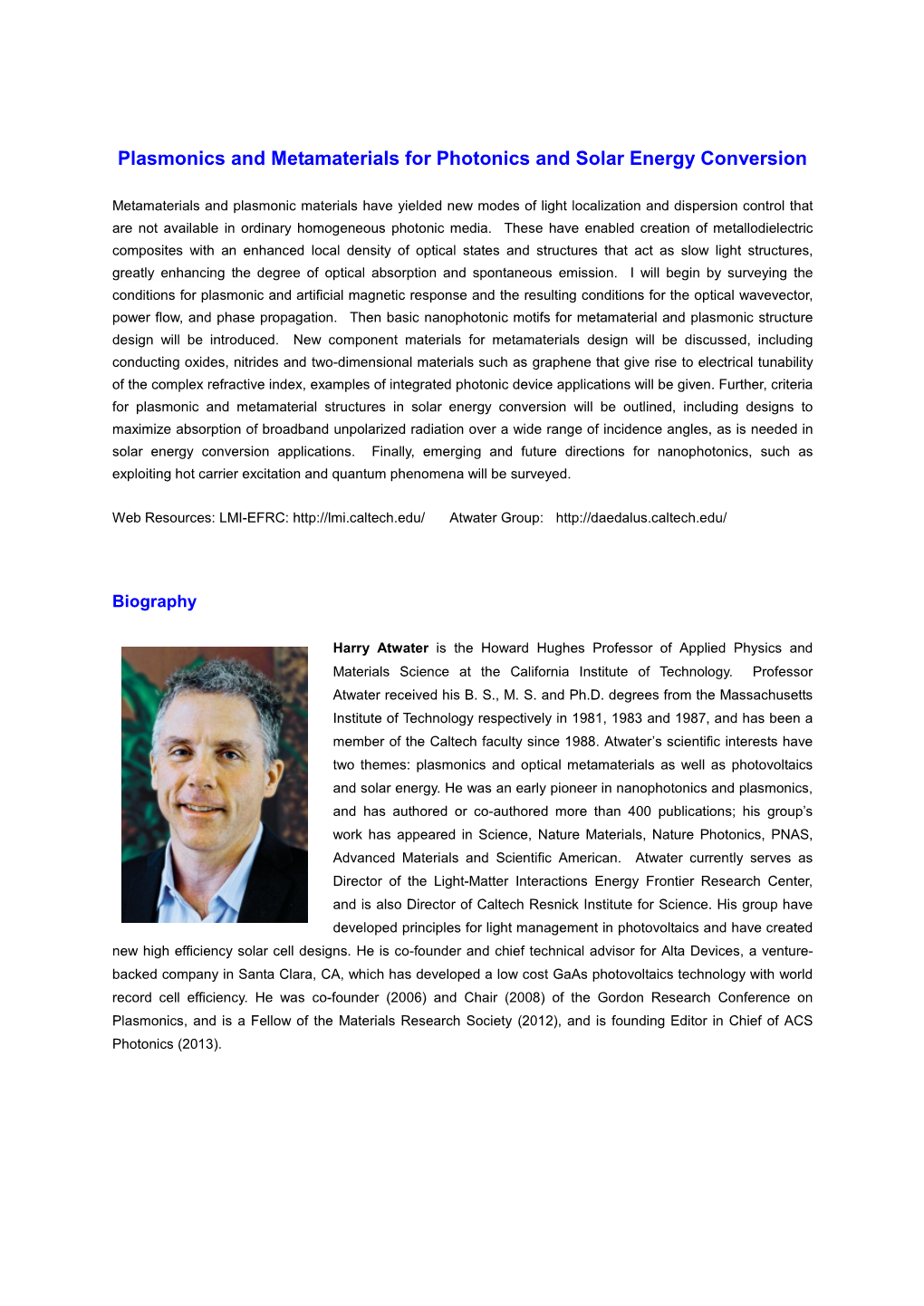 Plasmonics and Metamaterials for Photonics and Solar Energy Conversion