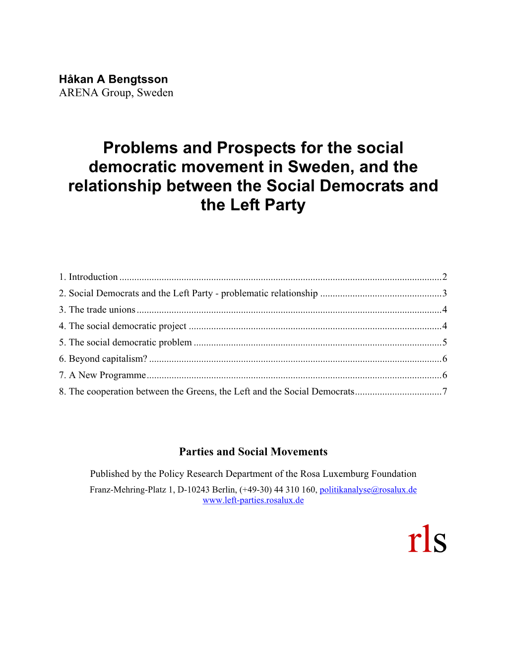 Problems and Prospects for the Social Democratic Movement in Sweden, and the Relationship Between the Social Democrats and the Left Party