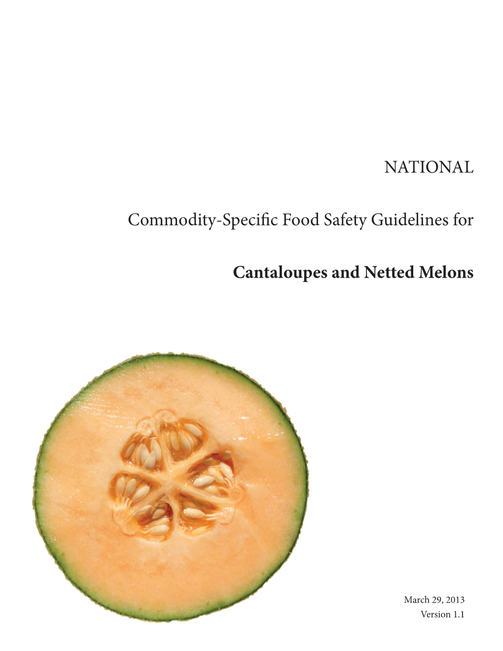 NATIONAL Commodity-Specific Food Safety Guidelines for Cantaloupes