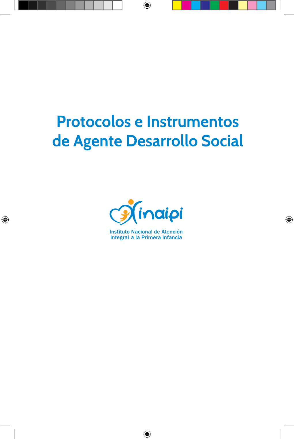 Protocolos E Instrumentos De Agente Desarrollo Social