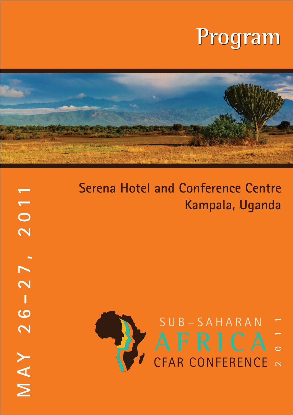 Serena Hotel and Conference Centre Kampala, Uganda May 26–27, 2011 Table of Contents