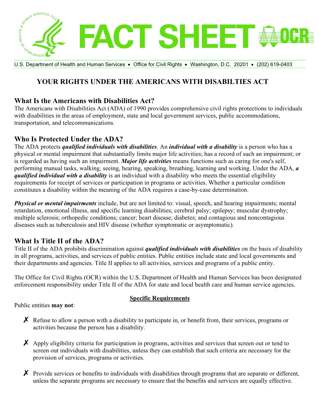 YOUR RIGHTS UNDER the AMERICANS with DISABILTIES ACT What Is the Americans with Disabilities Act? Who Is Protected Under the AD