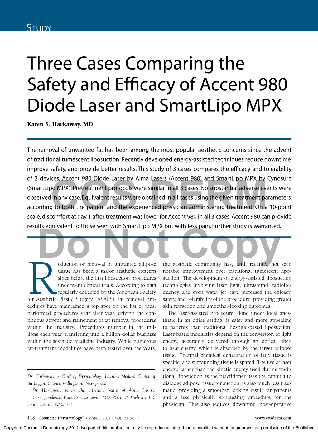 Three Cases Comparing the Safety and Efficacy of Accent 980 Diode Laser and Smartlipo MPX Karen S