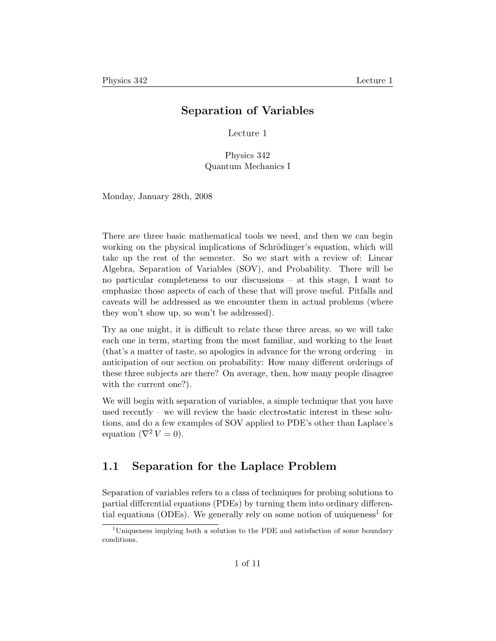 Separation of Variables 1.1 Separation for the Laplace Problem