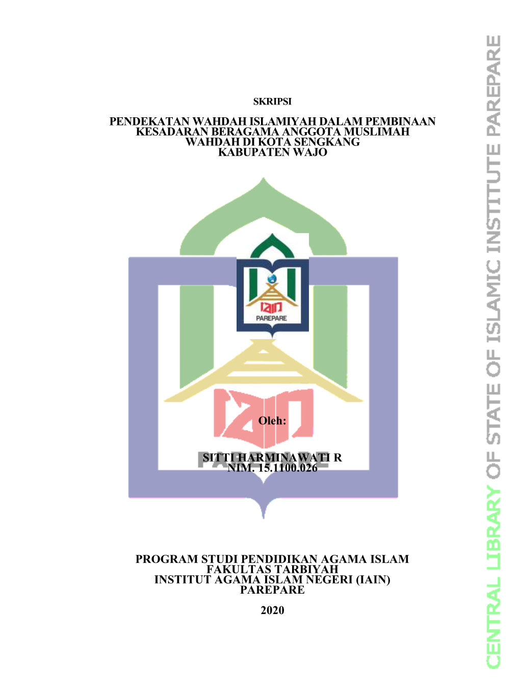 Pendekatan Wahdah Islamiyah Dalam Pembinaan Kesadaran Beragama Anggota Muslimah Wahdah Di Kota Sengkang Kabupaten Wajo