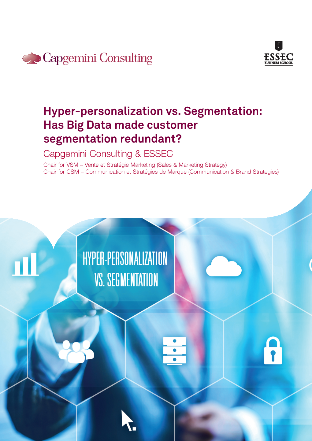 Hyper-Personalization Vs. Segmentation