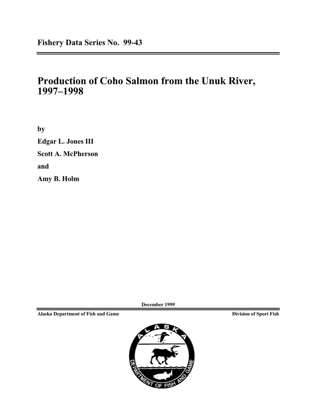 Production of Coho Salmon from the Unuk River, 1997-1998