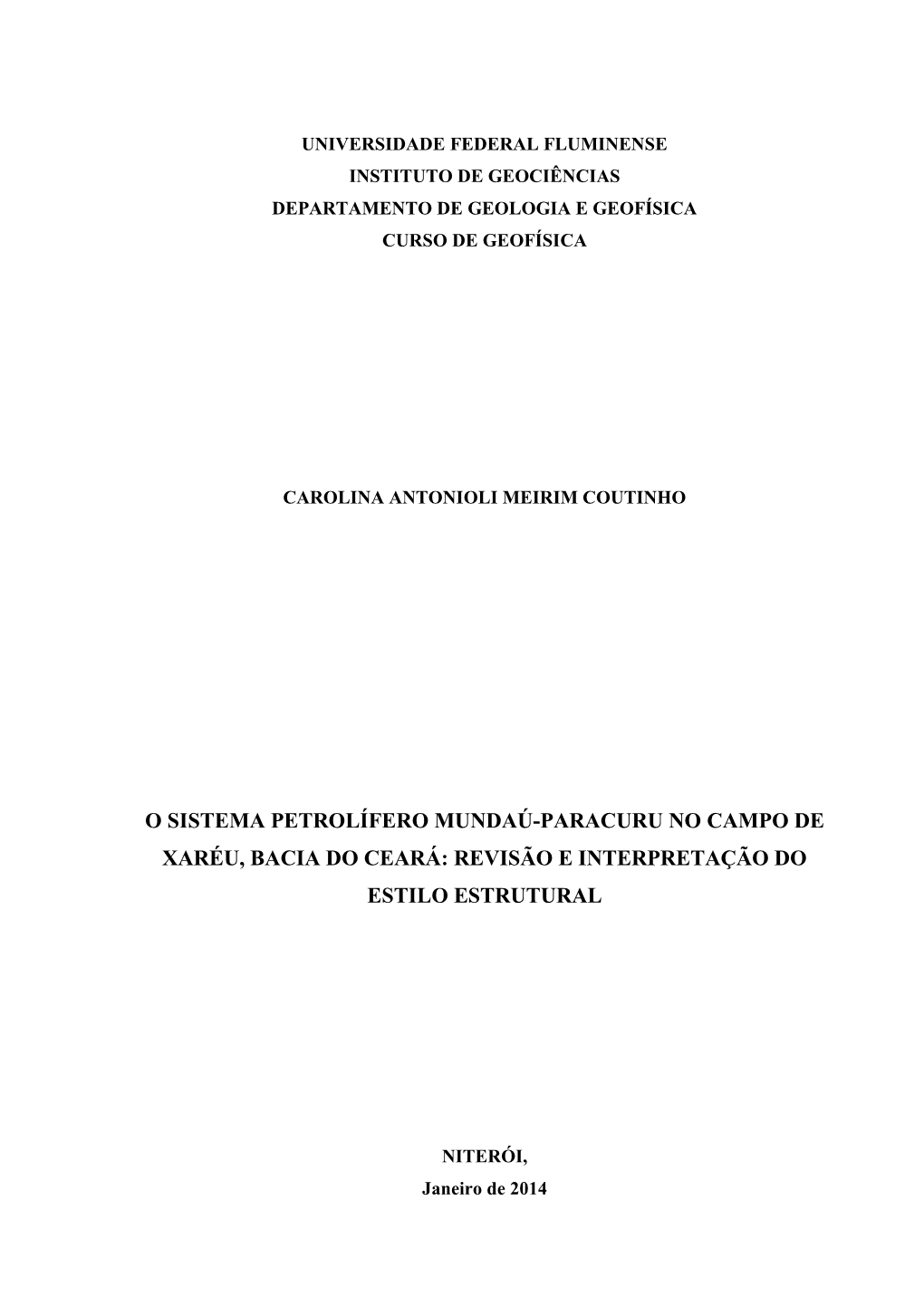 O Sistema Petrolífero Mundaú-Paracuru No Campo De Xaréu, Bacia Do Ceará: Revisão E Interpretação Do Estilo Estrutural