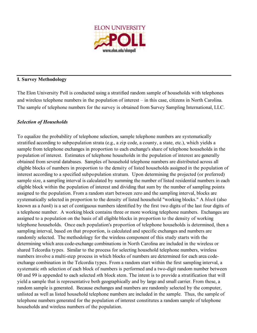 I. Survey Methodology the Elon University Poll Is Conducted Using A