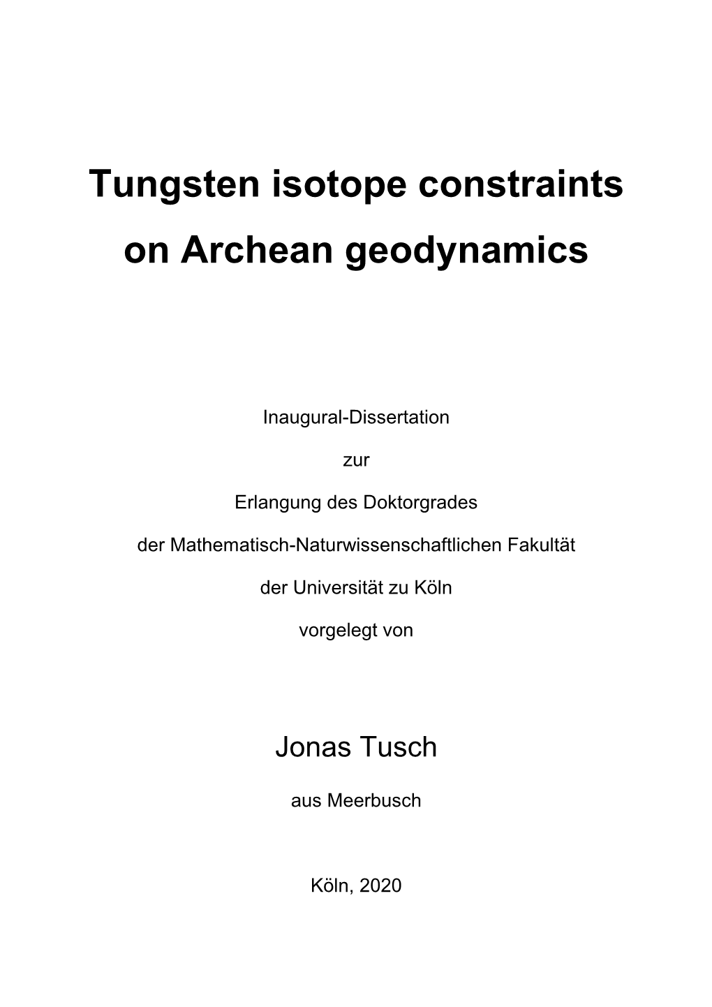 Tungsten Isotope Constraints on Archean Geodynamics