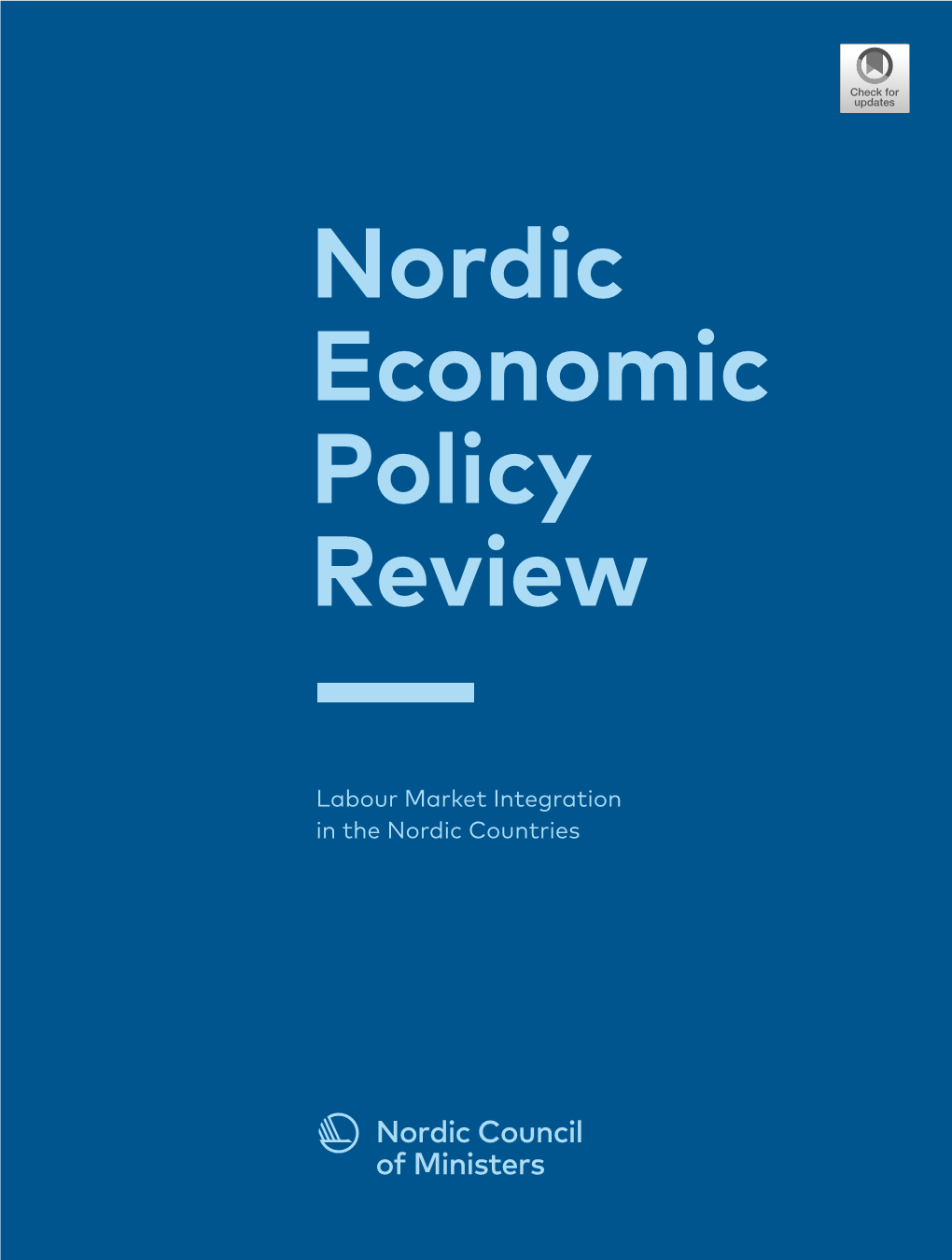 Labour Market Integration in the Nordic Countries