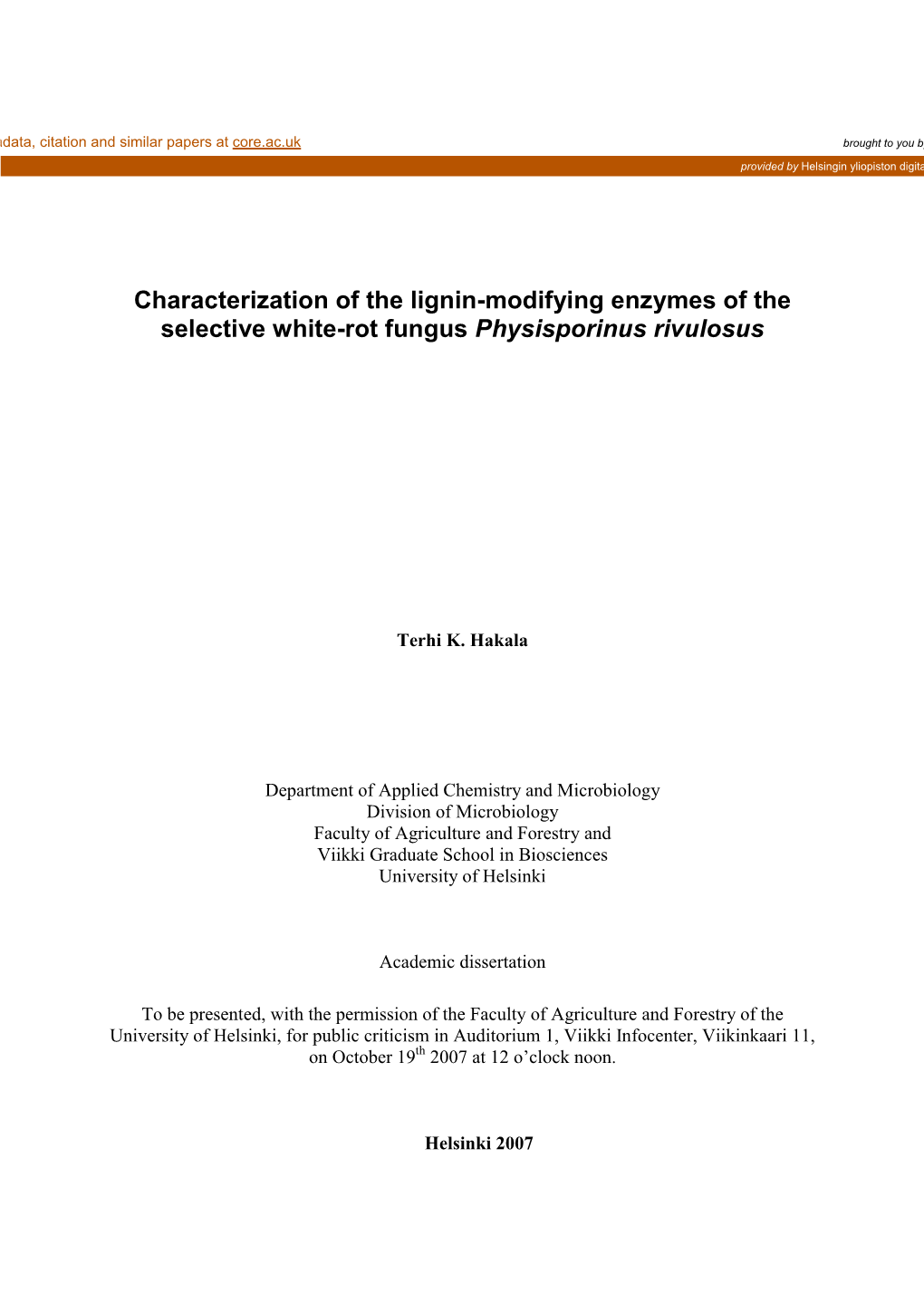 Characterization of Lignin-Modifying Enzymes of the Selective White-Rot