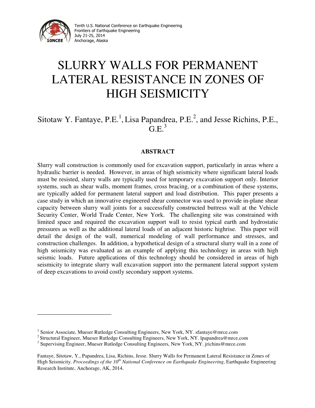 Slurry Walls for Permanent Lateral Resistance in Zones of High Seismicity