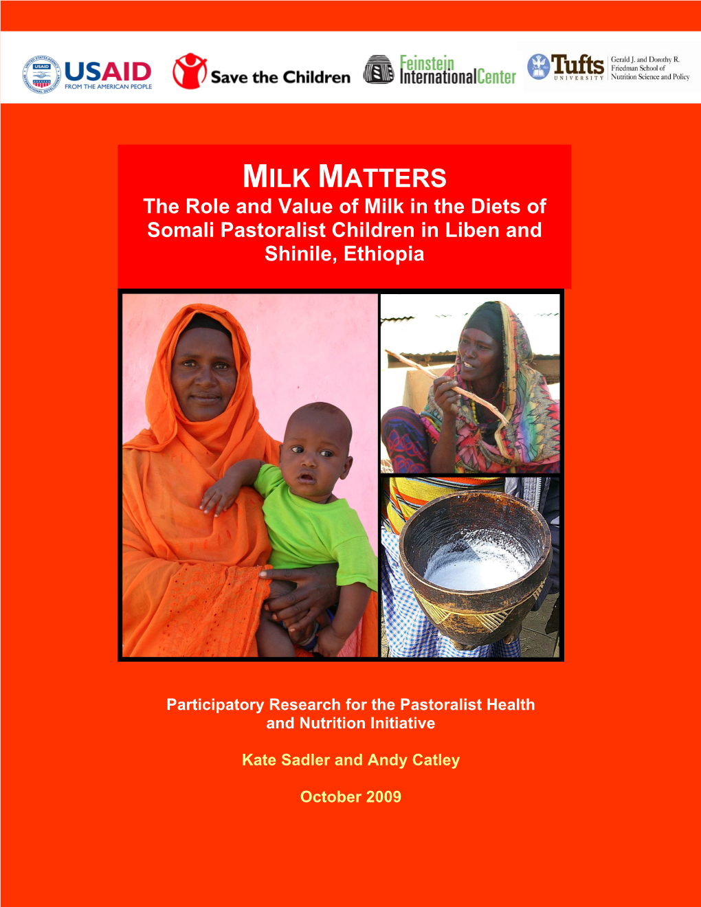 MILK MATTERS the Role and Value of Milk in the Diets of Somali Pastoralist Children in Liben and Shinile, Ethiopia