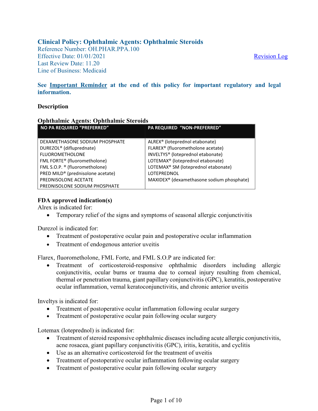 Ophthalmic Steroids Reference Number: OH.PHAR.PPA.100 Effective Date: 01/01/2021 Revision Log Last Review Date: 11.20 Line of Business: Medicaid