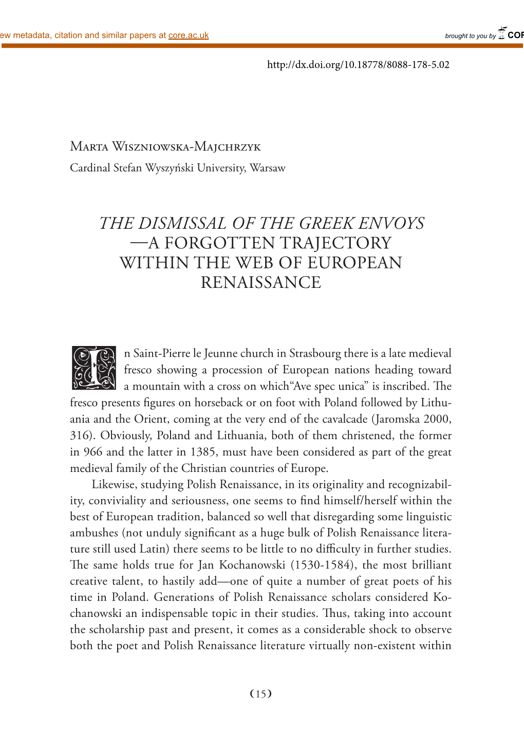 The Dismissal of the Greek Envoys —A Forgotten Trajectory Within the Web of European Renaissance