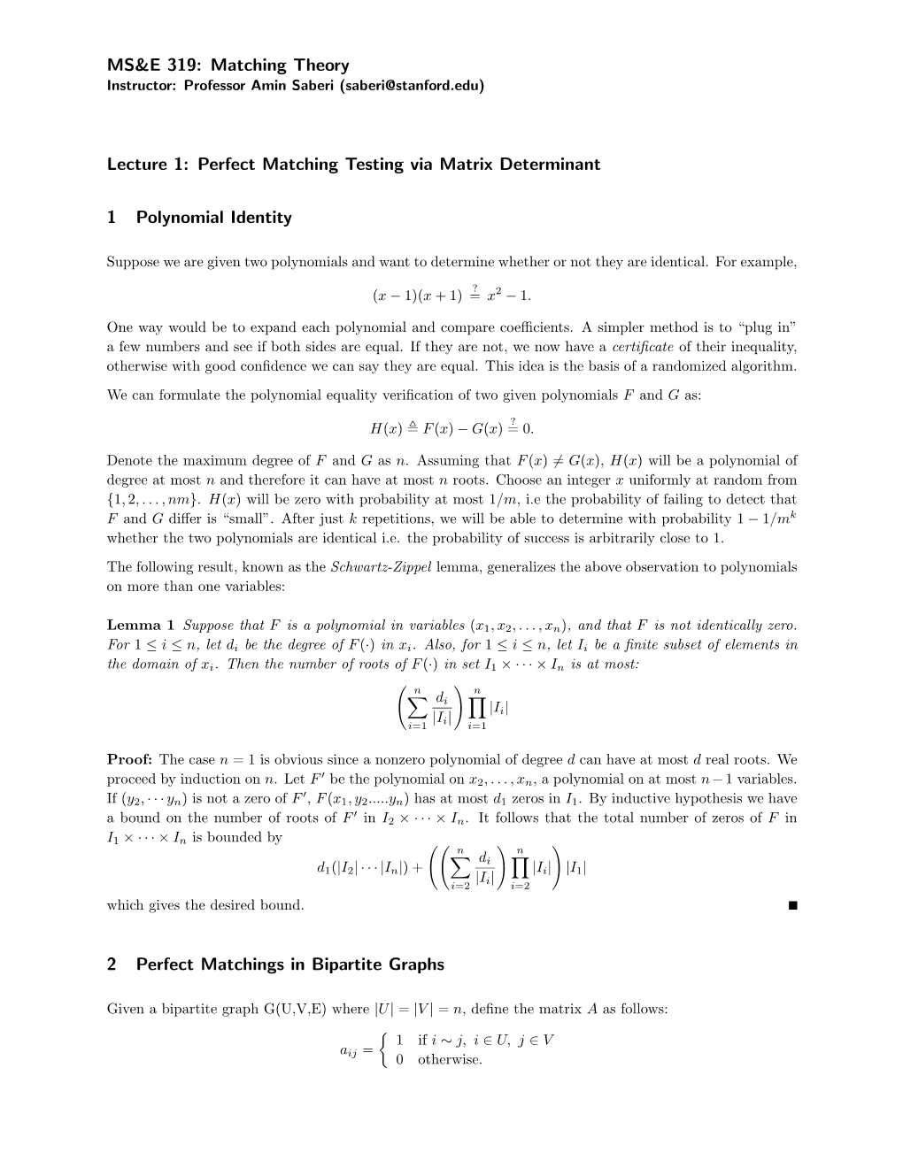 Perfect Matching Testing Via Matrix Determinant 1 Polynomial Identity 2