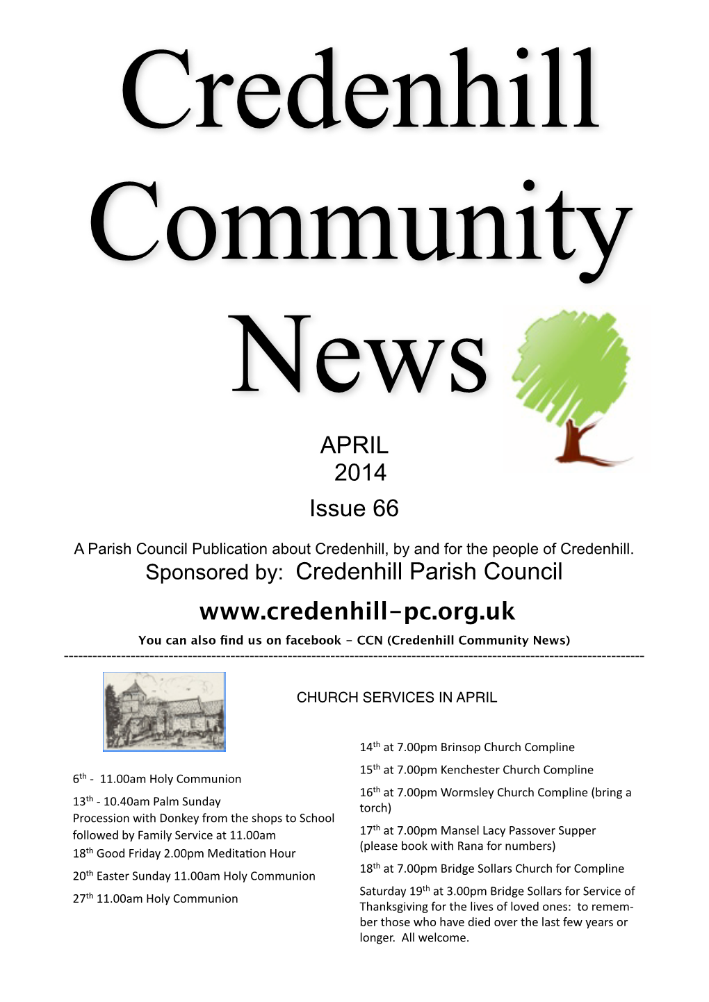 APRIL 2014 Issue 66 Sponsored By: Credenhill Parish Council Www