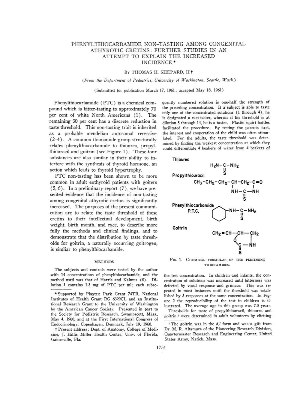 PHENYLTHIOCARBAMIDE NON-TASTING AMONG CONGENITAL ATHYROTIC CRETINS: FURTHER STUDIES in an ATTEMPT to EXPLAIN the INCREASED INCIDENCE * by THOMAS H