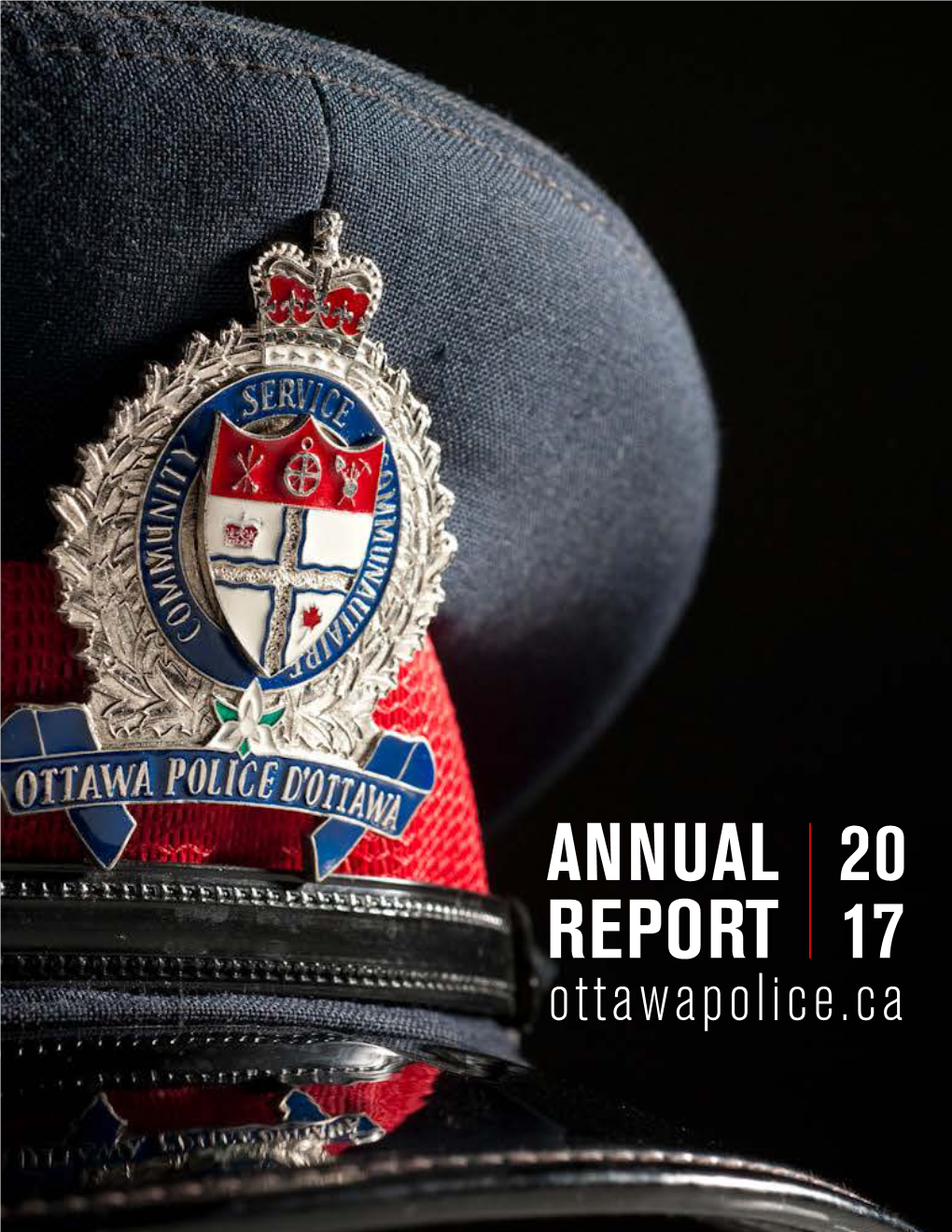 ANNUAL REPORT 2017 1 Ottawapolice.Ca Message from the Chair: Ottawa Police Services Board, Councillor Eli El-Chantiry