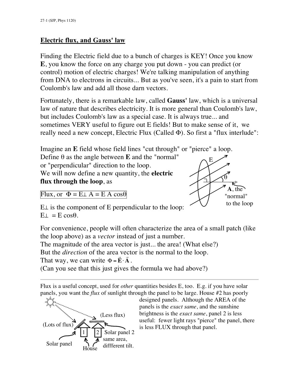 Electric Flux, and Gauss' Law Finding the Electric Field Due to a Bunch Of