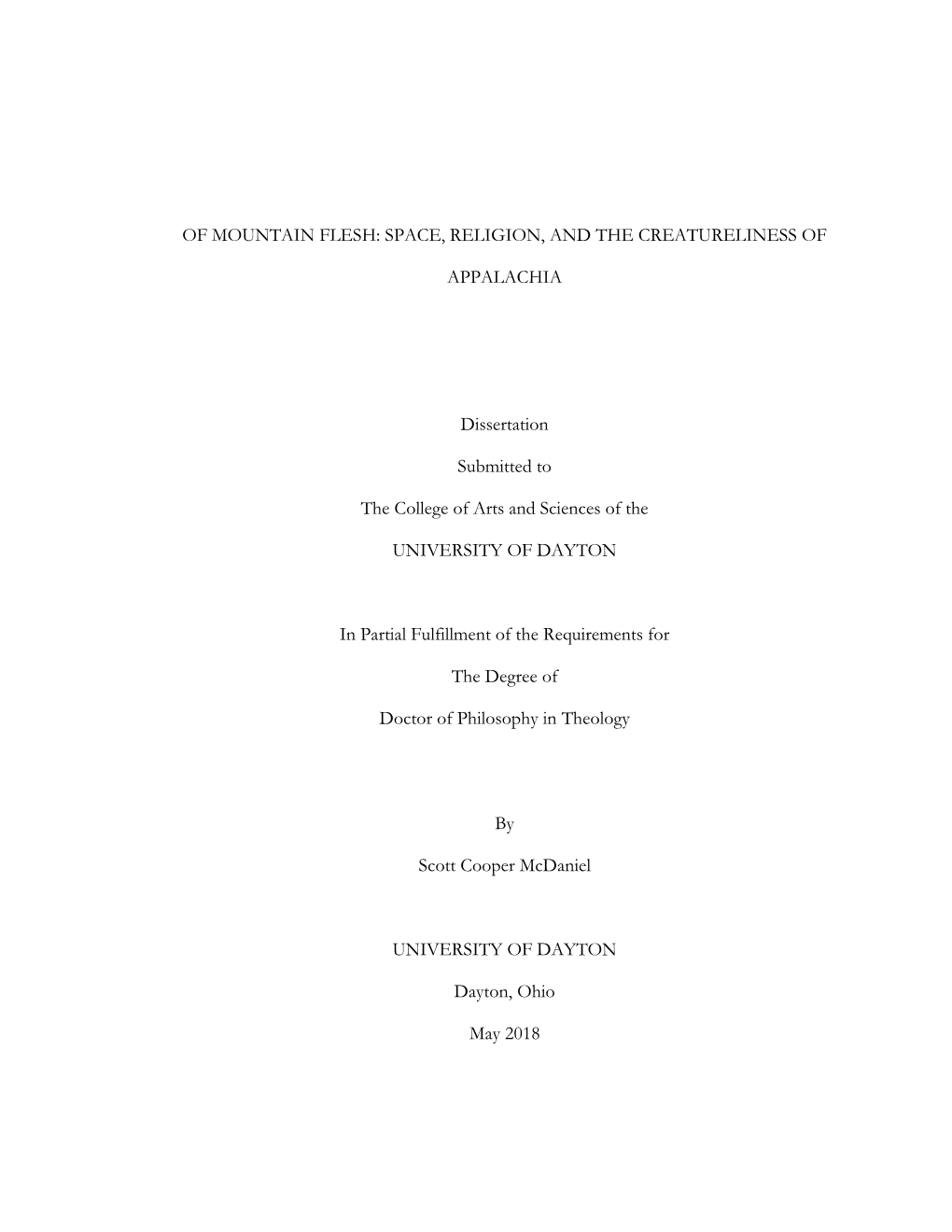 SPACE, RELIGION, and the CREATURELINESS of APPALACHIA Dissertation Submitted to the College of Arts and Scie