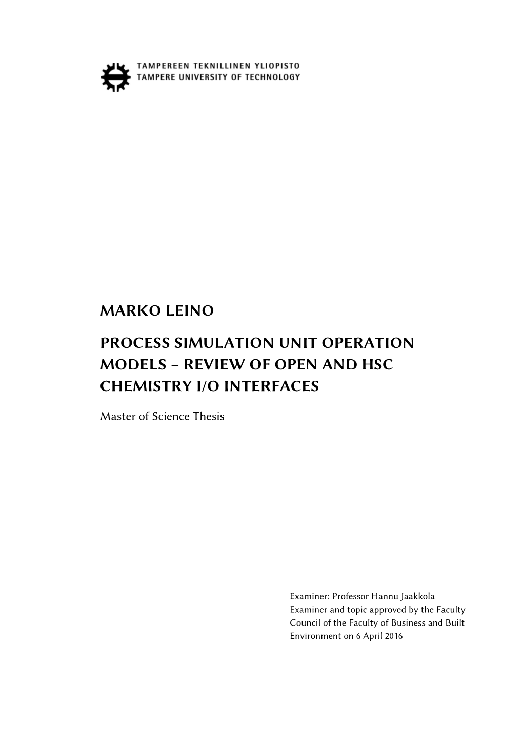 Marko Leino Process Simulation Unit Operation Models – Review of Open