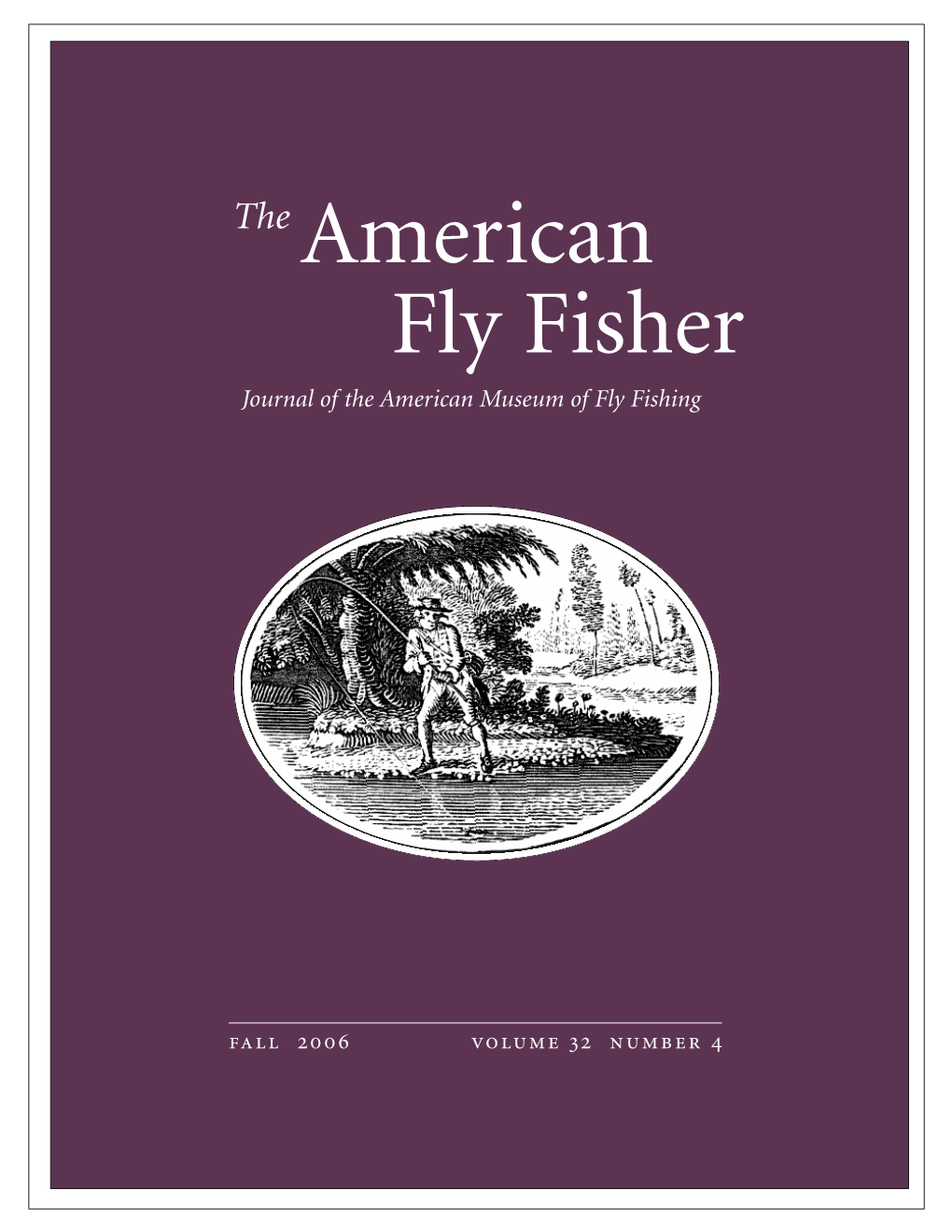 American Fly Fisher Journal of the American Museum of Fly Fishing