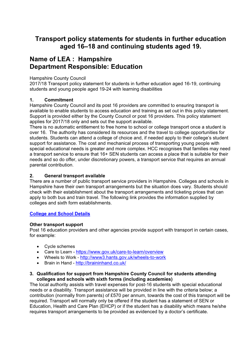 Transport Policy Statements for Students in Further Education Aged 16–18 and Continuing Students Aged 19. Name of LEA : Hampshire Department Responsible: Education