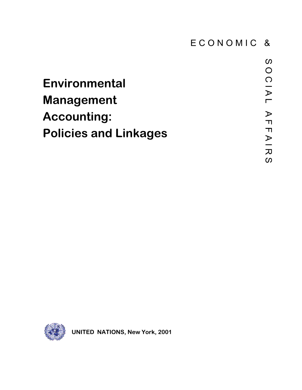 Environmental Management Accounting: Policies and Linkages