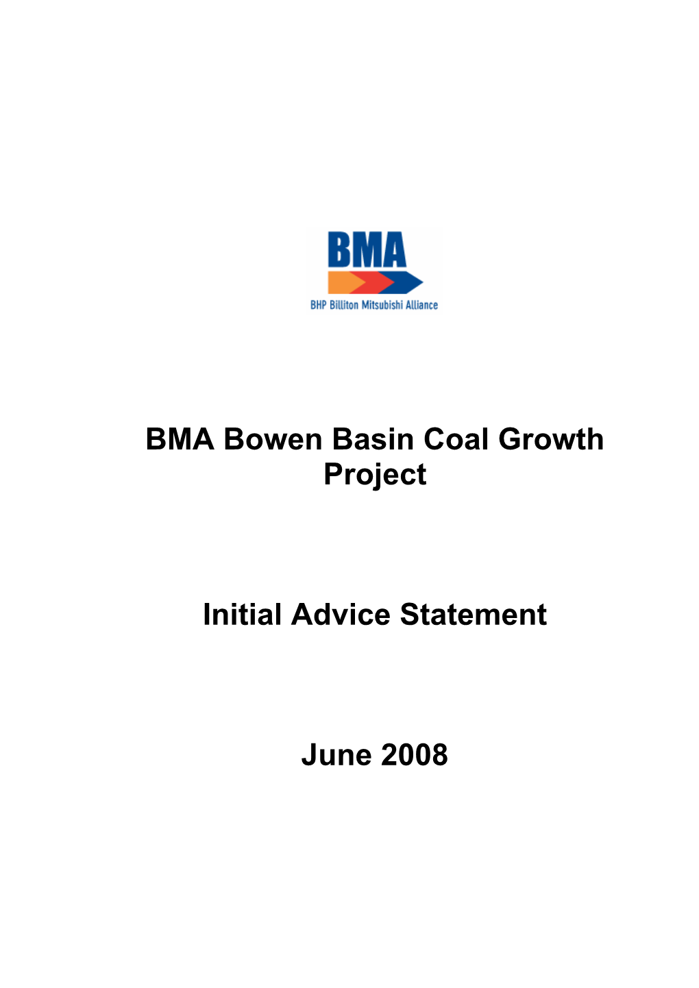BMA Bowen Basin Coal Growth Project Initial Advice Statement June 2008