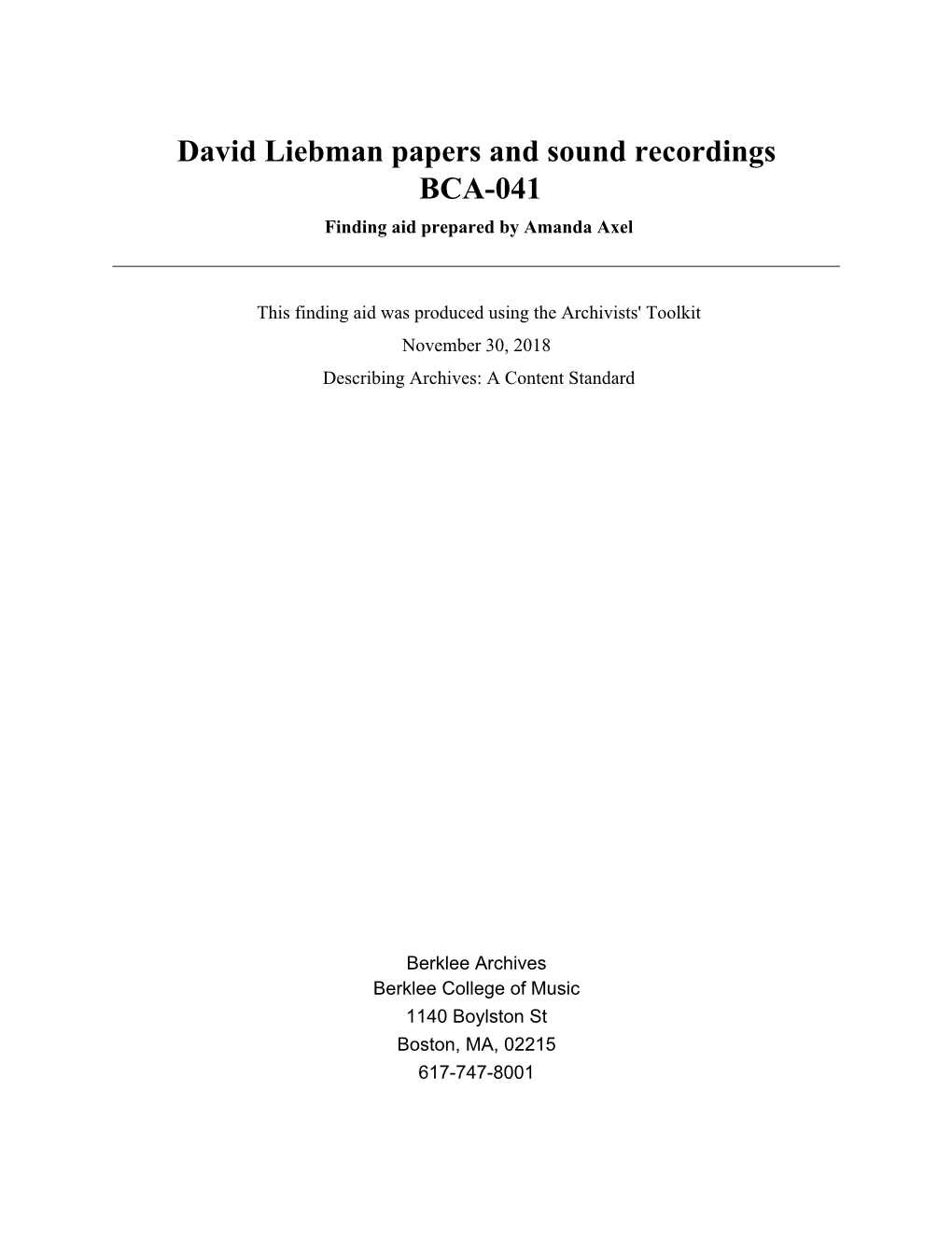 David Liebman Papers and Sound Recordings BCA-041 Finding Aid Prepared by Amanda Axel