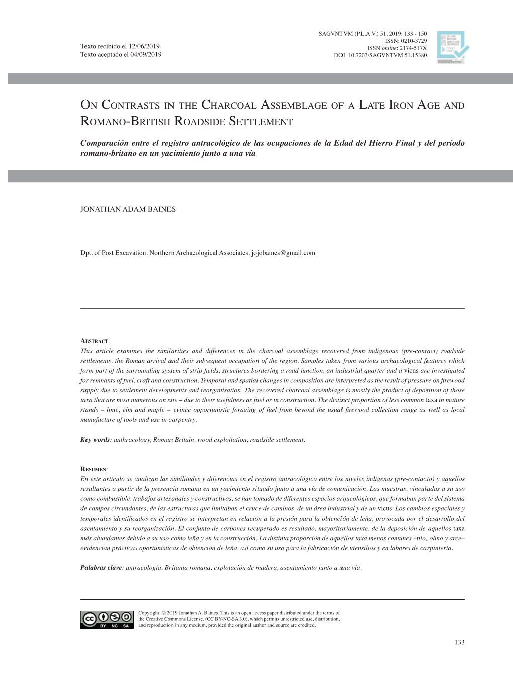 On Contrasts in the Charcoal Assemblage of a Late Iron Age and Romano-British Roadside Settlement