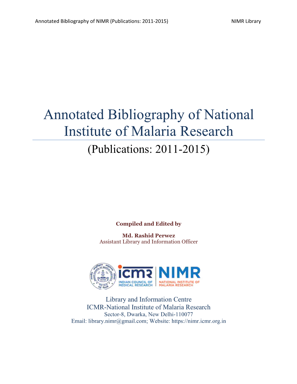 Annotated Bibliography of National Institute of Malaria Research (Publications: 2011-2015)