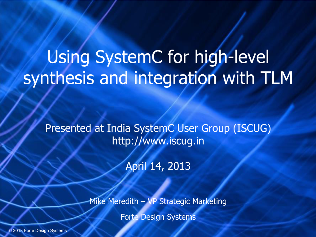 Using Systemc for High-Level Synthesis and Integration with TLM