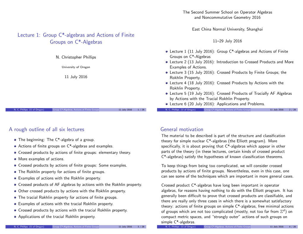 Lecture 1: Group C*-Algebras and Actions of Finite Groups on C*-Algebras 11–29 July 2016