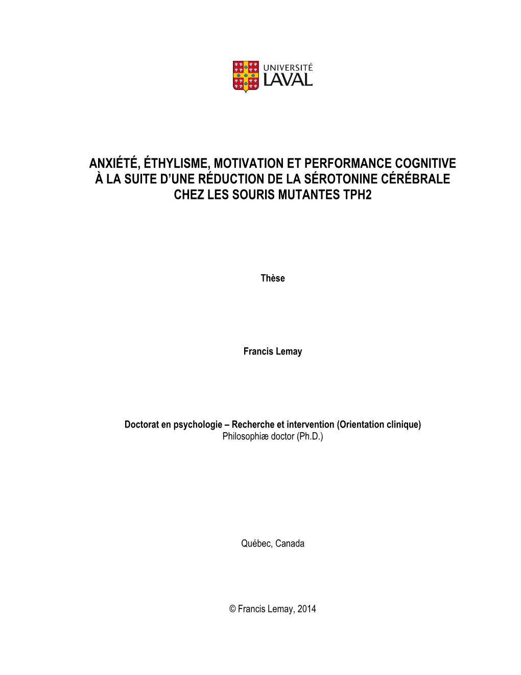 Anxiété, Éthylisme, Motivation Et Performance Cognitive À La Suite D'une Réduction De La Sérotonine Cérébrale Chez L