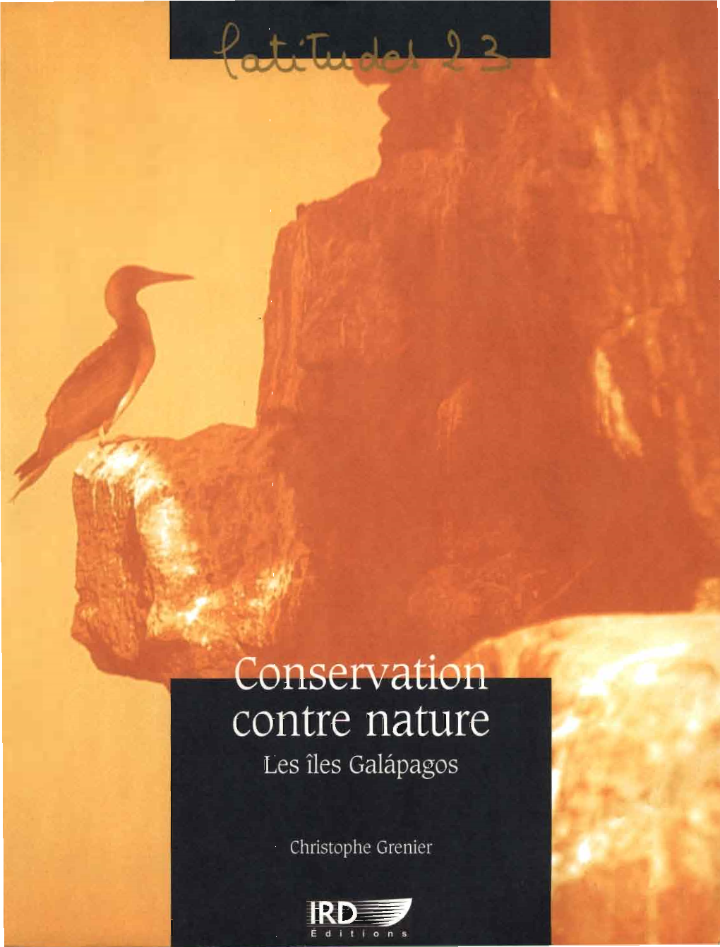 Conservation Contre Nature : Les Îles Galapagos