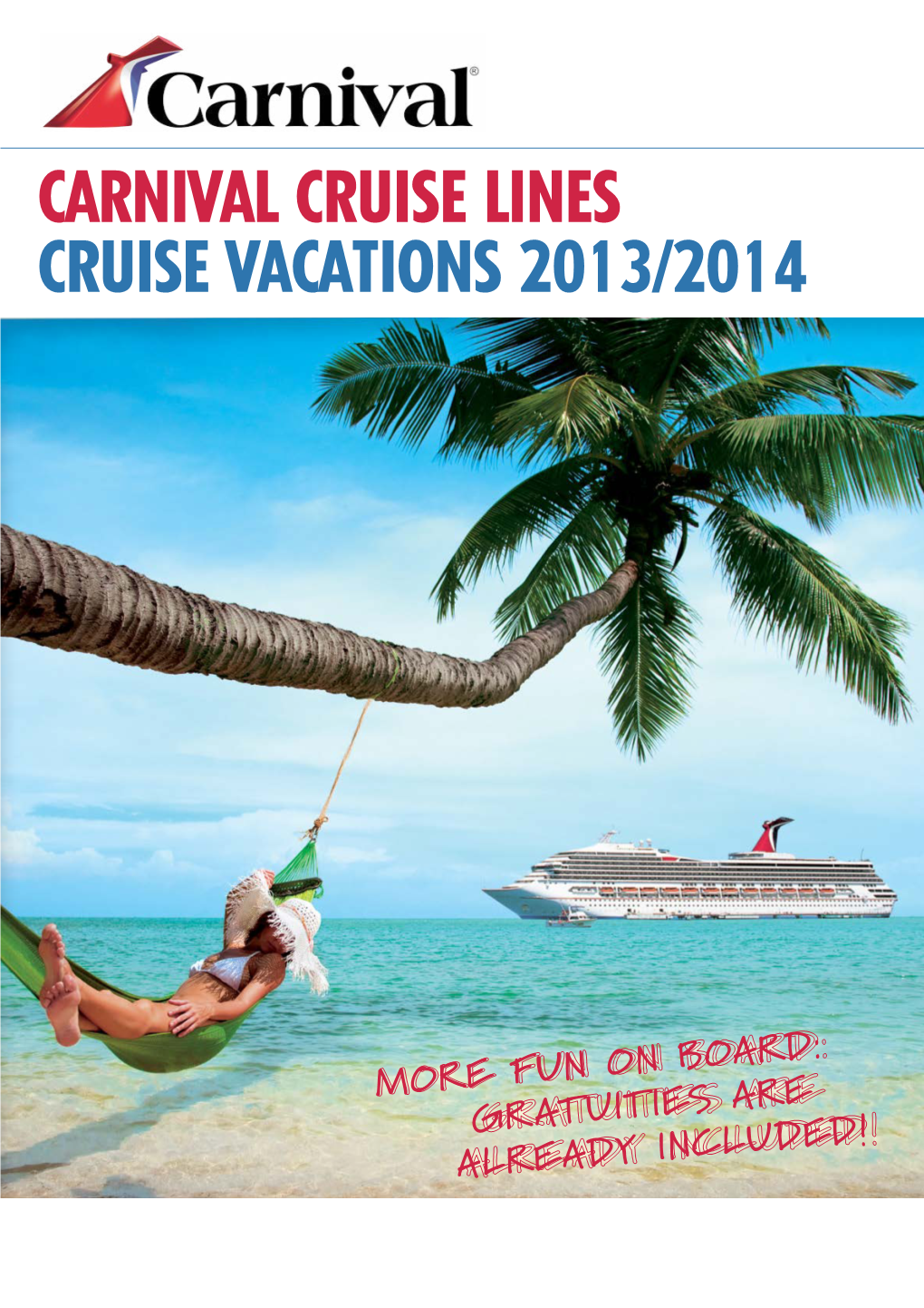 Cruise Vacations 2013/2014