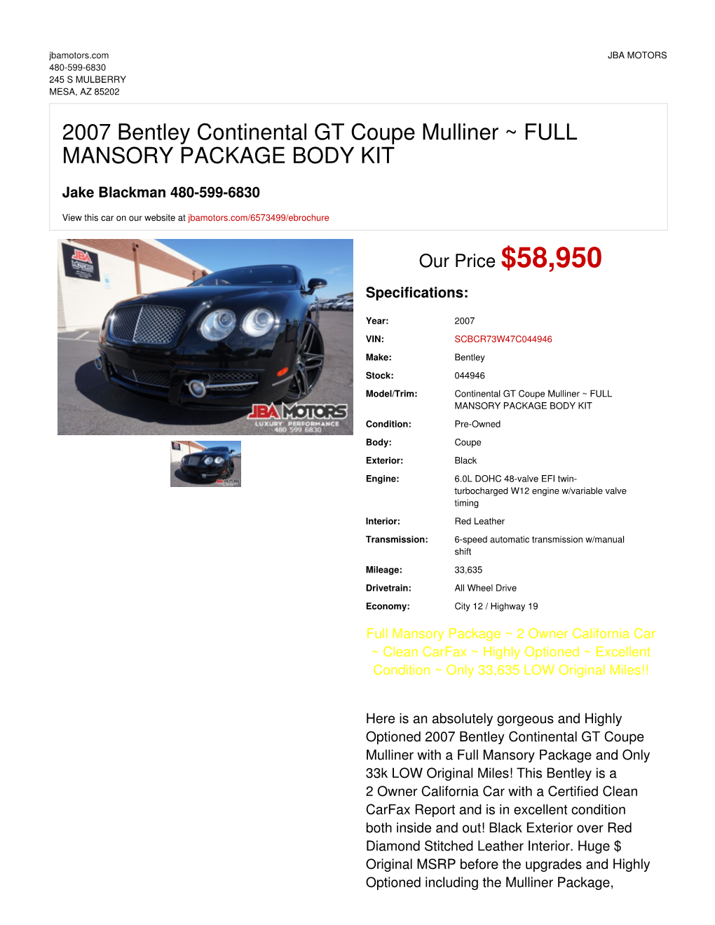 2007 Bentley Continental GT Coupe Mulliner ~ FULL MANSORY PACKAGE BODY KIT | MESA, AZ | JBA MOTORS