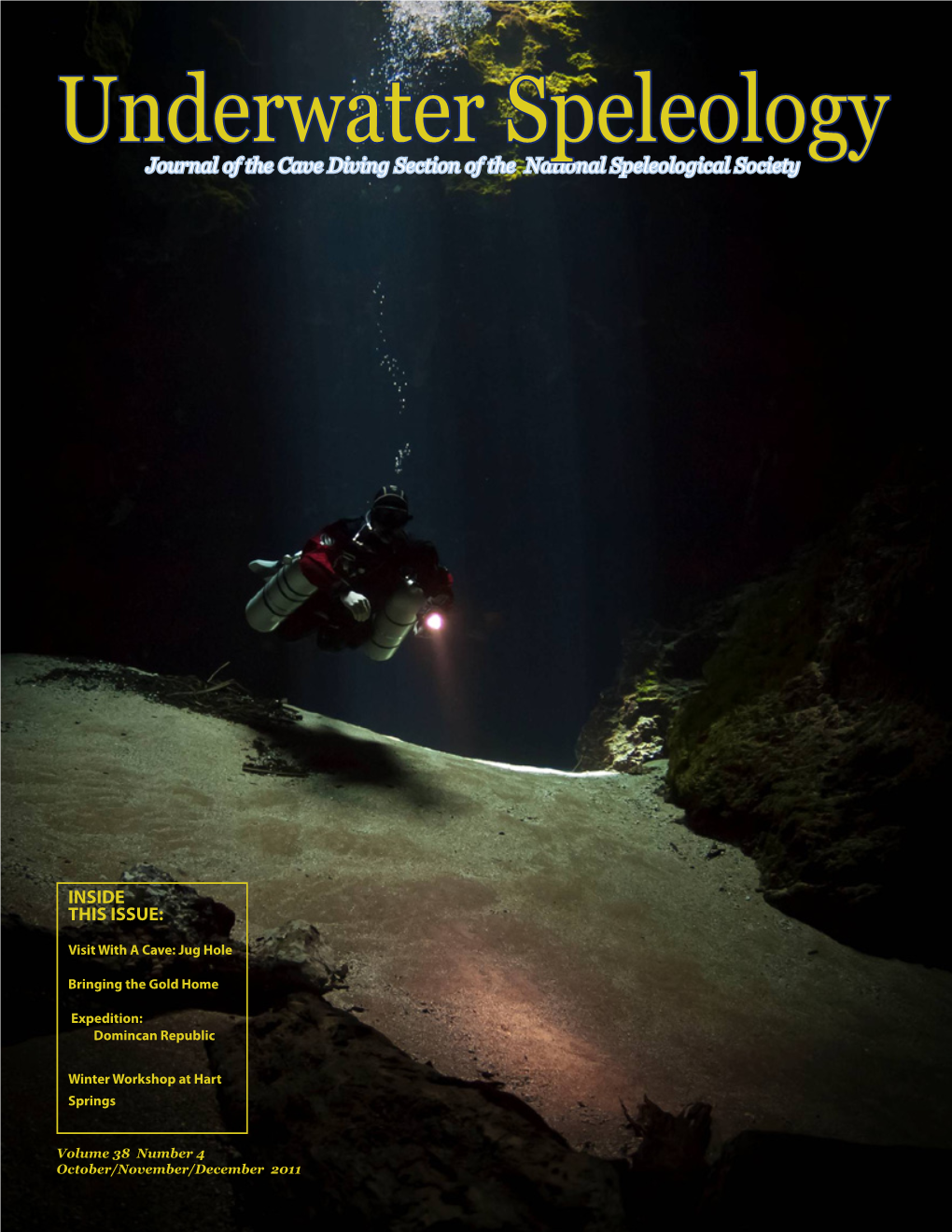 Underwater Speleology Journal of the Cave Diving Section of the National Speleological Society