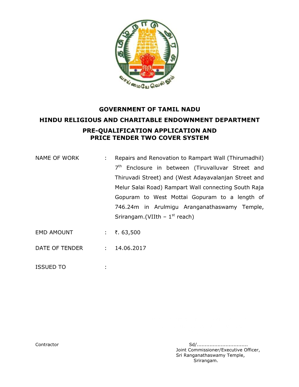 Government of Tamil Nadu Hindu Religious and Charitable Endownment Department Pre-Qualification Application and Price Tender Two Cover System