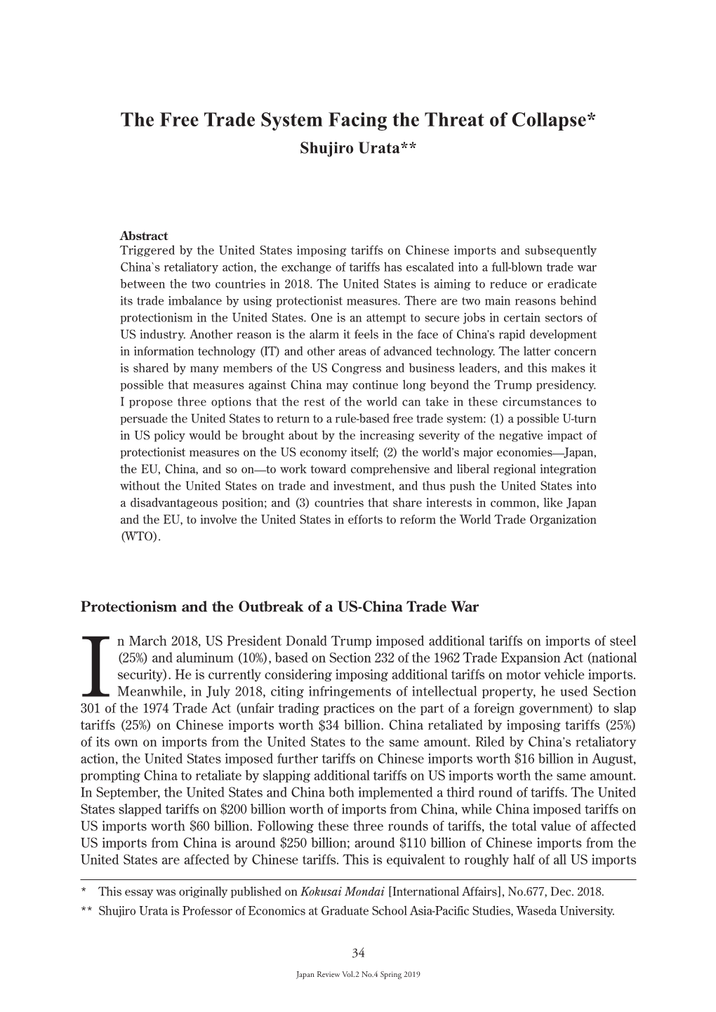 The Free Trade System Facing the Threat of Collapse* Shujiro Urata**