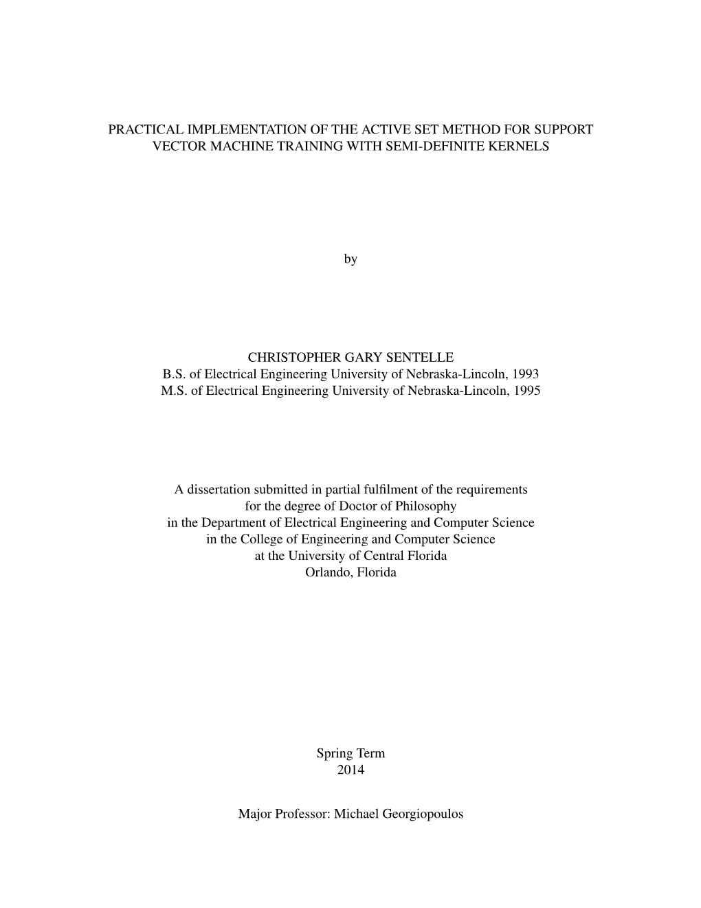 Practical Implementation of the Active Set Method for Support Vector Machine Training with Semi-Definite Kernels